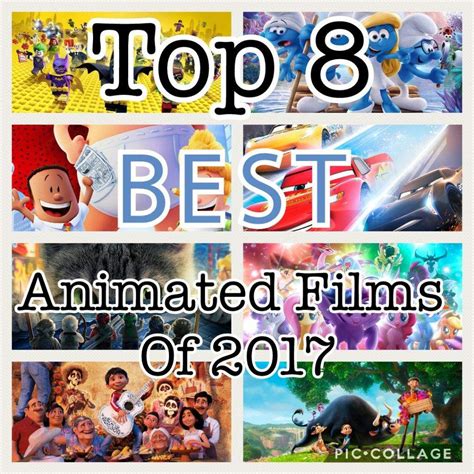 Top 8 Best Animated Movies Of 2017 Cartoon Amino