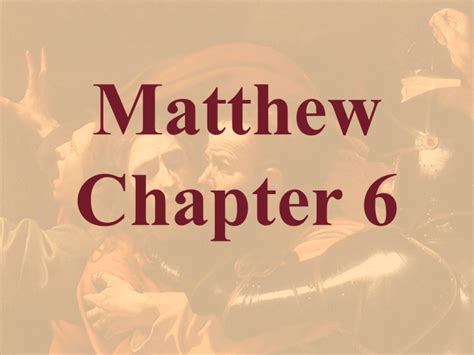 Matthew Chapter 6 Bible Study Resource Center