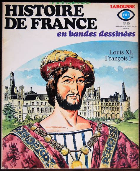 Histoire De France En Bd 10 Louis Xi François 1er Eo