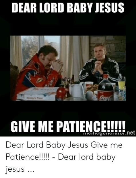 Dear Lord Baby Jesus Give Me Patienceli Dear Lord Baby Jesus Give Me