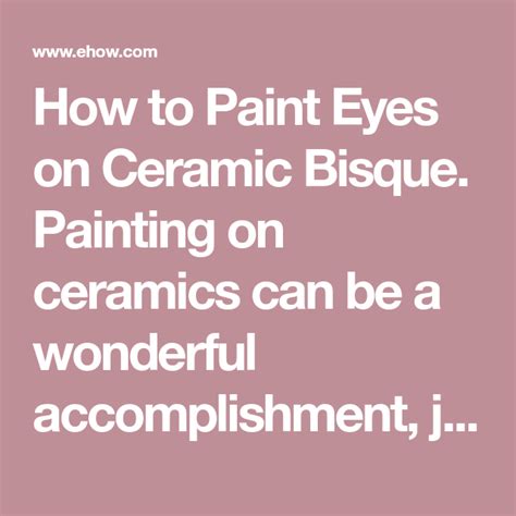 How To Paint Eyes On Ceramic Bisque Painting On Ceramics Can Be A