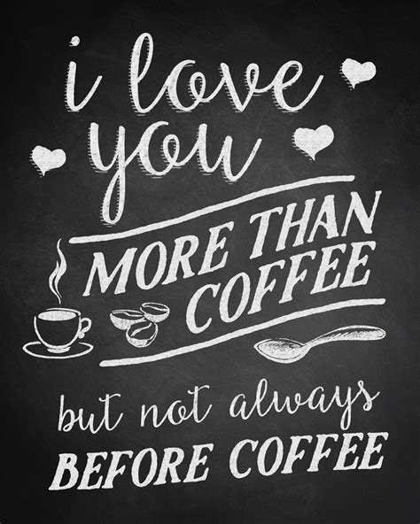 I Love You More Than Coffee But Not Before Coffee Poster Zazzle