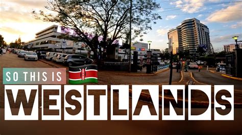 Nairobi Kenya Im Shocked This Is Westlands In 2022 Youtube