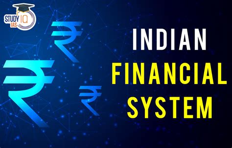 Indian Financial System Structure Components Functions