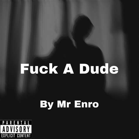 Fuck A Dude Single By Mr Enro Spotify