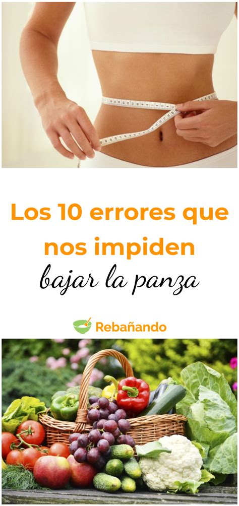 10 Errores Que Cometemos A La Hora De Querer Bajar La Panza 10 Things