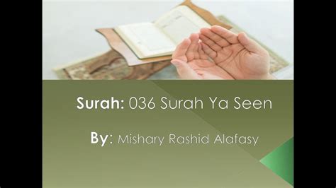 036 Surah Ya Seen Mishary Rashid Alafasy English Translation Sahih