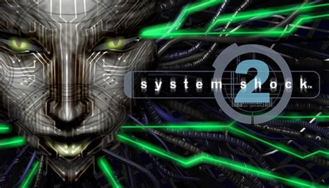 System Shock 2 On Steam