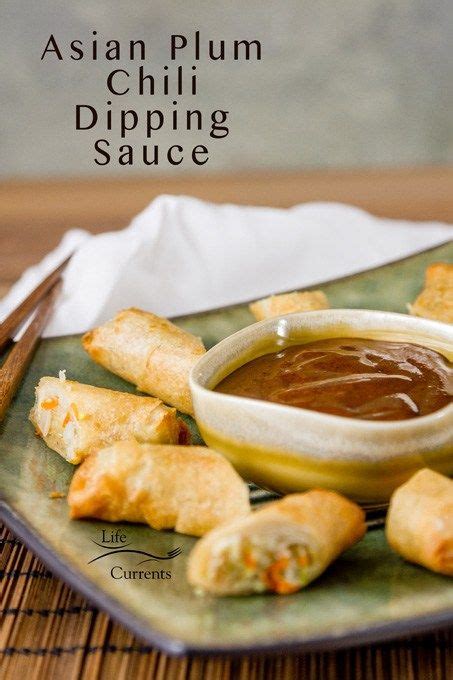 Asian Plum Chili Dipping Sauce Has A Well Rounded Flavor Its Sweet