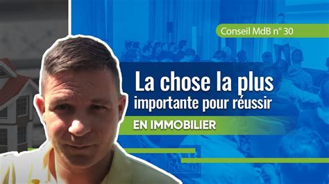 Conseil Marchand De Biens N La Chose La Plus Importante Pour