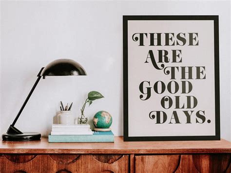 these are the good old days print etsy these are the good old days art print ts poster room