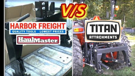 Comparing A Harbor Freight Quick Hitch To A Titan Attachments Quick