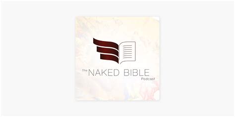 The Naked Bible Podcast On Apple Podcasts