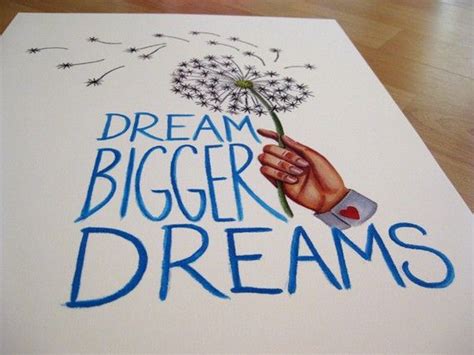 Dream Bigger Dreams Art Print By Lesson 101 Dream Art Dream Big