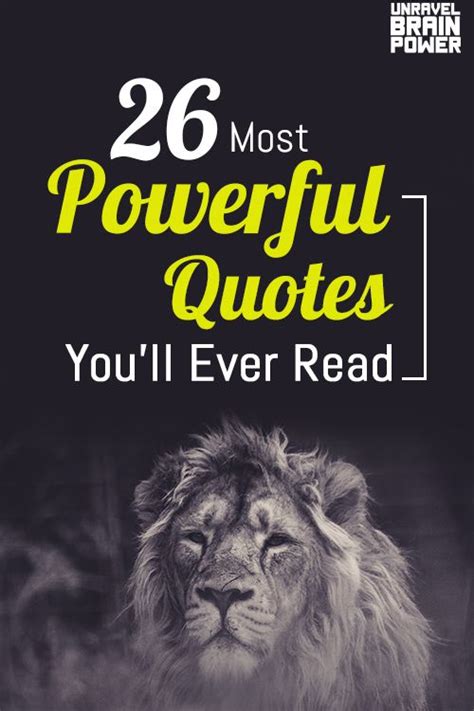 26 Most Powerful Quotes Youll Ever Read Powerful Quotes Most