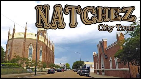 NATCHEZ MISSISSIPPI DOWNTOWN DRIVING TOUR 4K YouTube