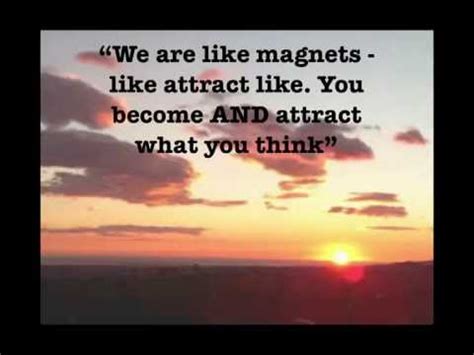 You dream about something, you visualize it every day, and after sometime, it becomes your reality. The Law Of Attraction Quotes (Inspirational Video) - YouTube