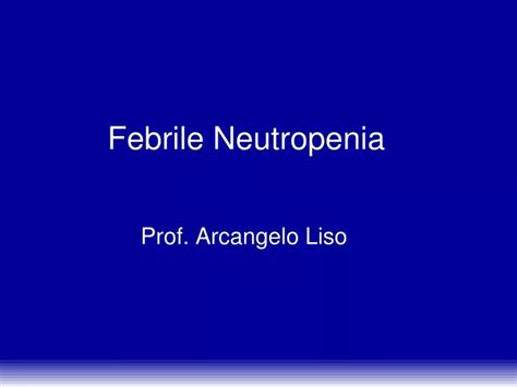 Ppt Febrile Neutropenia Powerpoint Presentation Free Download Id