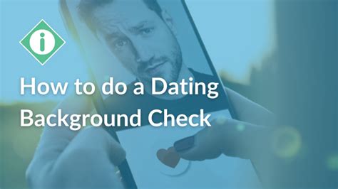 How To Do A Background Check On Someone Youre Dating
