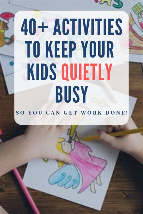 40 Activities To Keep Your Kids Busy So You Can Get Work