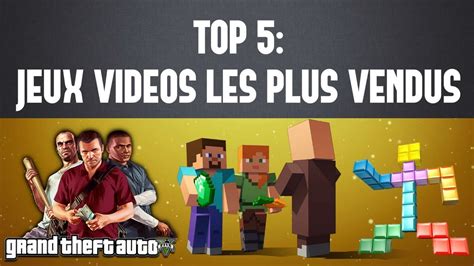 Top 5 Jeux VidÉos Les Plus Vendus De Tous Les Temps Youtube