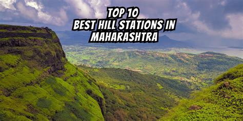 Top 10 Best Hill Stations In Maharashtra 2023 Travel Tricky