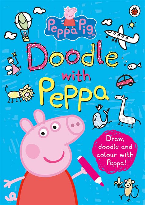 Peppa Pig Doodle With Peppa By Peppa Pig Penguin Books New Zealand