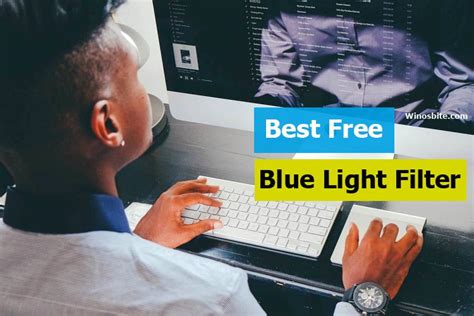 10 Best Free Blue Light Filter For Windows In 2021