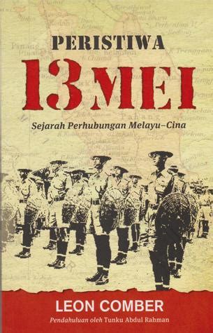 Kua kia soong on the may 13 incident of 1969. Peristiwa 13 Mei: Sejarah Perhubungan Melayu-Cina by Leon ...
