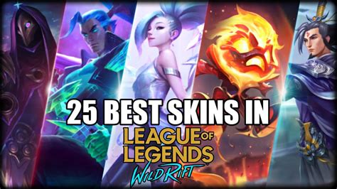 25 Best Skins In Wild Rift Champion Skins In League Of Legends Wild