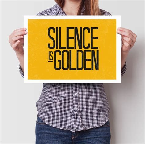 Silence Is Golden Inspirational Quotes Home Quote Prints Etsy