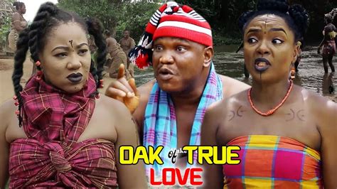Oak Of True Love Season 1and2 Ugezu J Ugezu 2022 Latest Nigerian