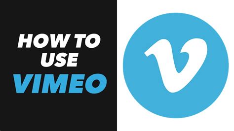 How To Use Vimeo Vimeo App Use Tutorial New Youtube