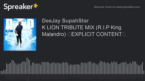 K Lion Tribute Mix Rip King Malandro ⚠explicit Content⚠ Made With