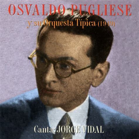 Osvaldo Pugliese Osvaldo Pugliese Y Su Orquesta Típica 1949 Blue Sounds