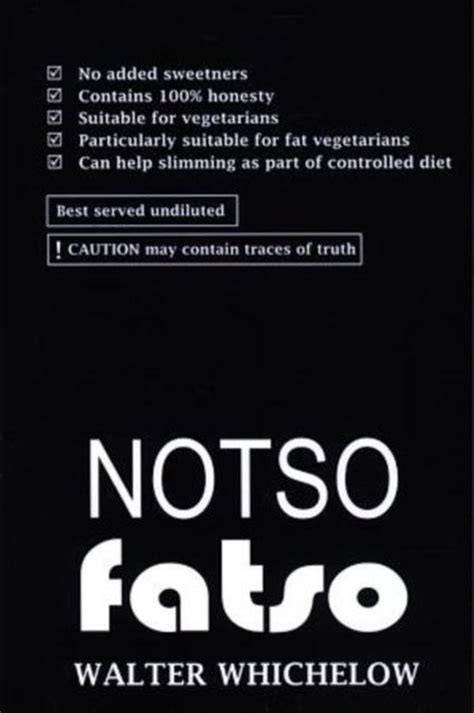 Notso Fatso Walter Whichelow 9780954489960 Boeken