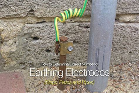 How To Determine Correct Number Of Earthing Electrodes Strips Plates