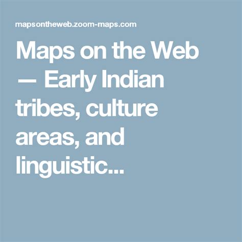 Maps On The Web — Early Indian Tribes Culture Areas And Linguistic