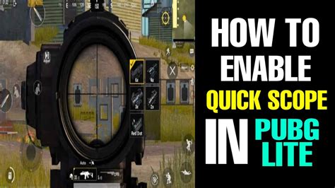 How To Enable Quick Scope In Pubg Mobile Lite Step By Step In Hindi