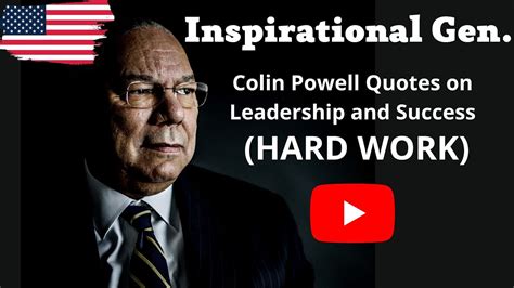 Inspirational Gen Colin Powell Quotes On Leadership And Success Hard