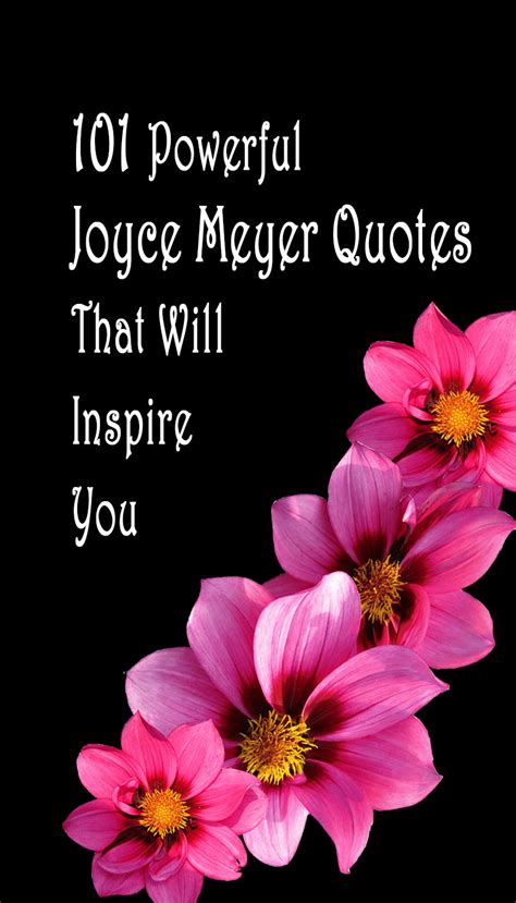101 Powerful And Motivational Joyce Meyer Quotes Elijah Notes