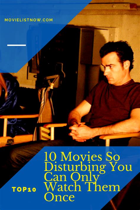 10 Movies So Disturbing You Can Only Watch Them Once Movie List Now