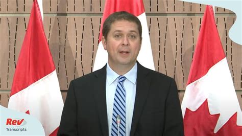 Andrew Scheer Press Conference Transcript On Justin Trudeau We Charity Scandal Rev Blog