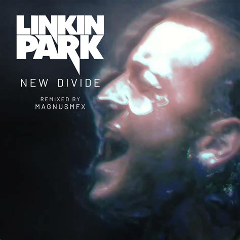 New Divide Original Song By Linkin Park MFXMKI Linkin Park MagnusMFX
