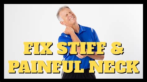 How To Fix A Stiff And Painful Neck At Home In 3 Simple Steps Youtube