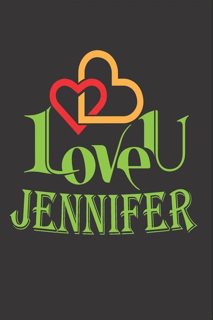 I Love You Jennifer Fill In The Blank Book To Show Love And