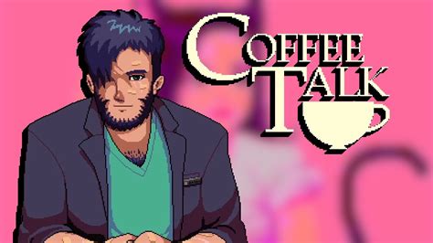 Coffee Talk Gameplay Part 12 Apologies And Warnings Youtube