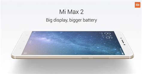 Big display, bigger battery 16.4 cm (6.44) immersive display, 5300mah battery, now available in 4gb + 32gb. Xiaomi Mi Max 2 price, release date, specifications details