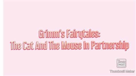 The Cat And The Mouse In Partnership Grimms Fairytales 🐱🐭 Youtube