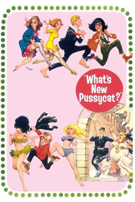‎whats New Pussycat 1965 Directed By Clive Donner • Reviews Film Cast • Letterboxd